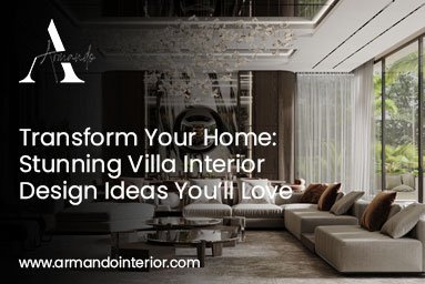 Villa Interior Design Ideas