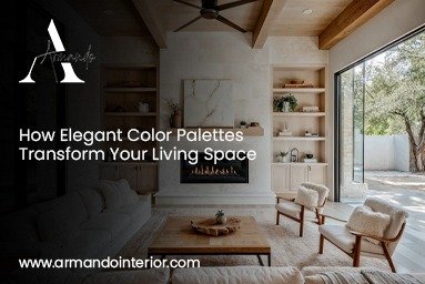 How Elegant Color Palettes Transform Your Living Space